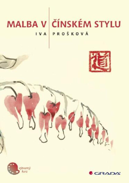 Malba v čínském stylu - Iva Prošková
