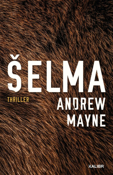 Šelma - Andrew Mayne