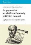 Propedeutika a vyšetřovací metody vnitřních nemocí - Jindřich Špinar