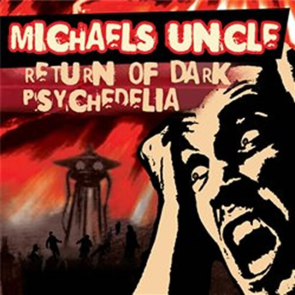 Michael´s Uncle Return of Dark Psychedelia CD