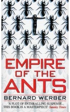 Empire of the Ants - Bernard Werber