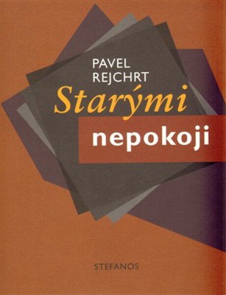 Starými nepokoji Pavel Rejchrt