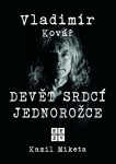 Vladimír Kovář: Devět srdcí jednorožce