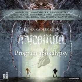 Mycelium VIII Program apokalypsy Vilma Kadlečková