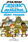 Star Wars - Jediská (džedajská) akadémia - Návrat Padawana - Jeffrey Brown