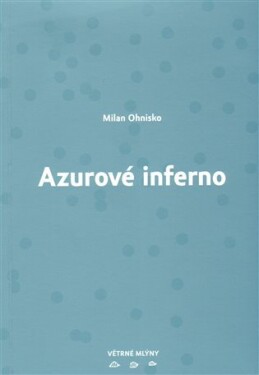 Azurové inferno Milan Ohnisko