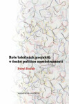 Role lokálních projektů české politice zaměstnanosti Pavel Horák