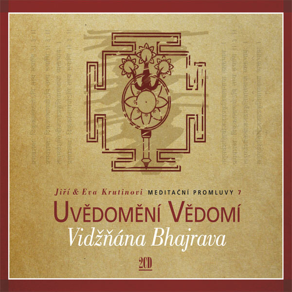Meditační promluvy 7 - Vidžňána Bhajrava - Jiří Krutina