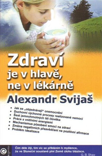 Zdraví je hlavě, ne lékárně