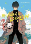 Mr. Villain´s Day Off 1 - Yuu Morikawa