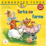 Terka na farme - Liane Schneider; Eva Wenzel-Bürger; Zuzana Dodoková