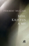 Bůh, Kristus my McCabe Herbert