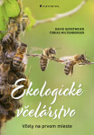 Ekologické včelárstvo David Gerstmeier