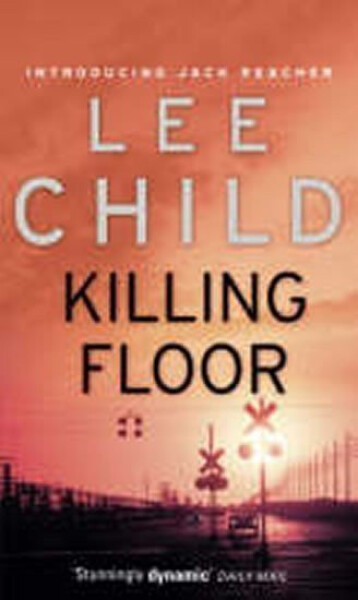 Killing Floor - Lee Child
