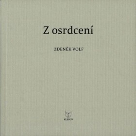 Z osrdcení - Zdeněk Volf