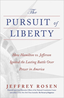 Pursuit of Liberty - Jeffrey Rosen