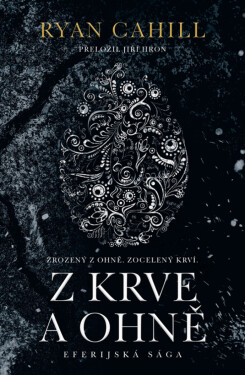 Z krve a ohně - Ryan Cahill