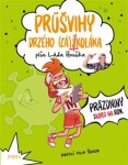 Průšvihy drzého záškoláka: Prázdniny skoro na rok - Láďa Hruška