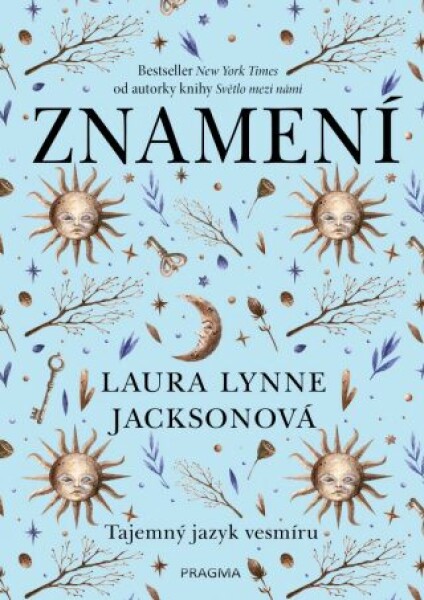 Znamení: Tajemný jazyk vesmíru - Laura Lynne Jacksonová - e-kniha