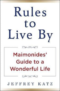 RULES TO LIVE BY - Jeffrey Katz
