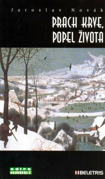 Prach krve, popel života (poškozená) - Jaroslav Novák