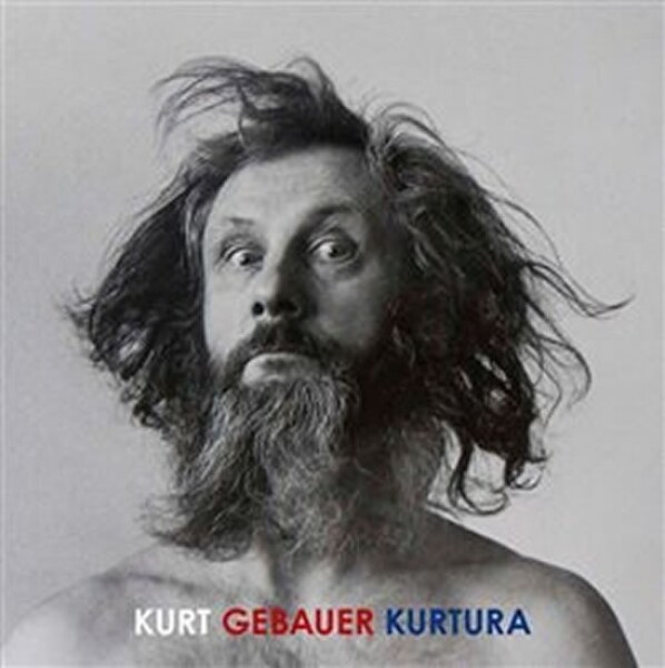 Kurt Gebauer Kurtura - Kurt Gebauer