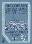 Místopisný obrázkový atlas aneb Krasohled český 1 - Milan Mysliveček