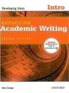 Effective Academic Writing Intro Developing Ideas (2nd) - Alice Savage