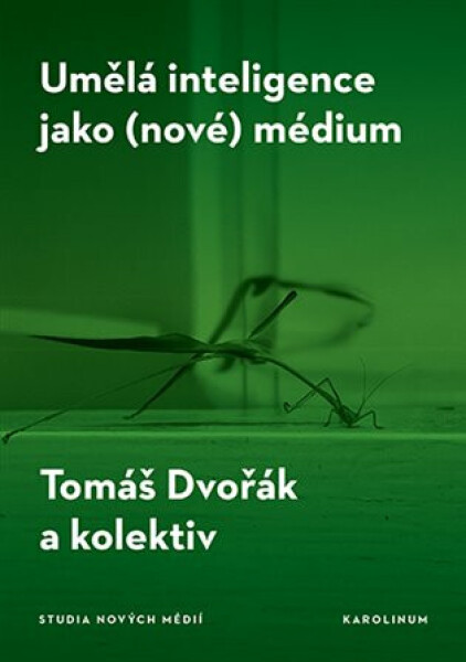 Umělá inteligence jako (nové) médium - Tomáš Dvořák