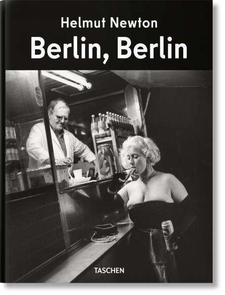 Helmut Newton. Berlin, Berlin - Helmut Newton