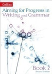 Aiming for Progress in Writing and Grammar: Book 2 - Bentley-Davies Caroline; Francis Robert; Kirby Ian; Martin, Christopher; West, Keith
