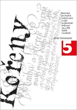 Kořeny 5. - Alois Sassmann