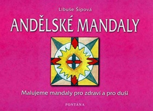 Andělské mandaly Libuše Šípová