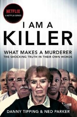 I am a Killer - Danny Tipping