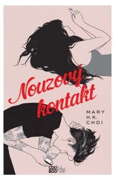 Nouzový kontakt - Mary H.K. Choi