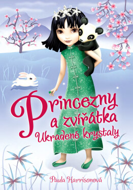 Princezny a zvířátka: Ukradené krystaly - Paula Harrisonová