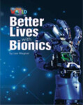 Our World Level 6 Reader: Better Lives with Bionics - Wagner Lee
