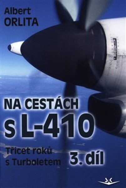 Na cestách L–410 díl Albert Orlita