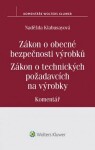 Zákon obecné bezpečnosti výrobků Zákon technických požadavcích na