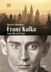 Franz Kafka Una vida en Praga Harald Salfellner