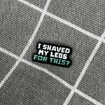 Pinarna.cz I shaved my legs for this? / Kvůli tomu jsem si oholil(a) nohy?