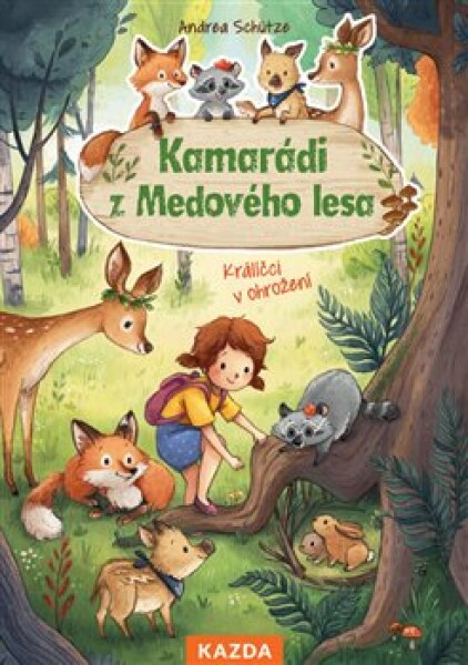 Kamarádi Medového lesa Andrea Schütze