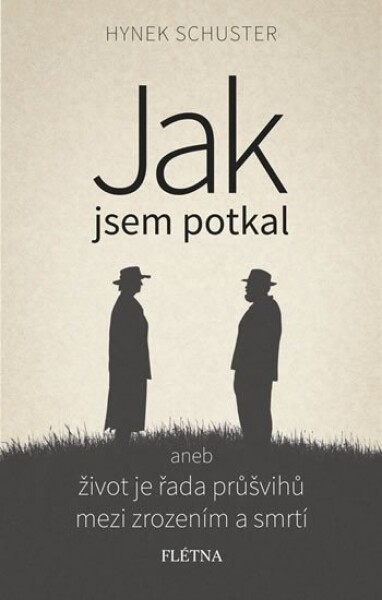 Jak jsem potkal