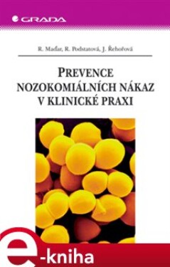 Prevence nozokomiálních nákaz v klinické praxi e-kniha
