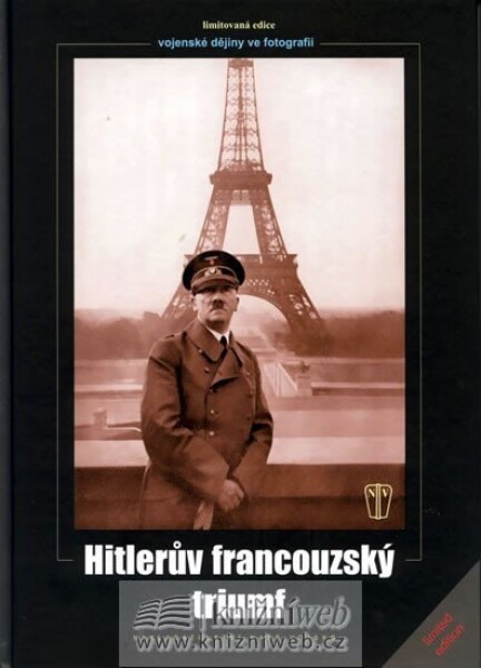 Hitlerův francouzský triumf - kolektiv autorů