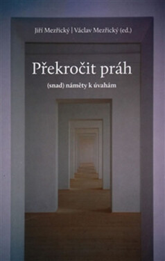 Překročit práh Jiří Mezřický