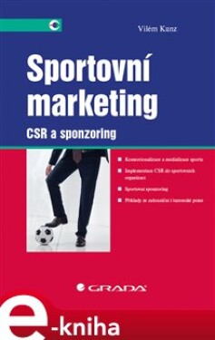 Sportovní marketing. CSR a sponzoring - Vilém Kunz e-kniha