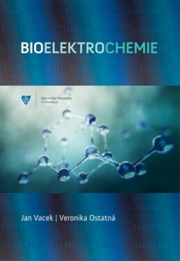 Bioelektrochemie - Jana Vacek, Veronika Ostatná - e-kniha