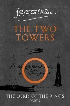 The Two Towers (The Lord of the Rings, Book 2) - John Ronald Reuel Tolkien