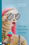 Kdo se postará o Annu, 1. vydání - Kateřina Pantovič